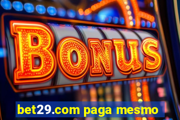 bet29.com paga mesmo